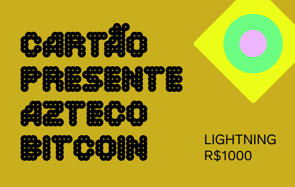 Cartão Presente Azteco Bitcoin - Lightning - R$1000