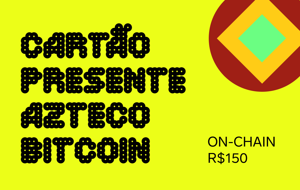 Cartão Presente Azteco Bitcoin - On-Chain - R$150